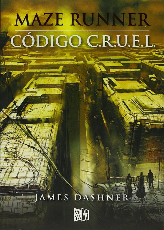 Código C.R.U.E.L. (The Maze Runner #0.5)