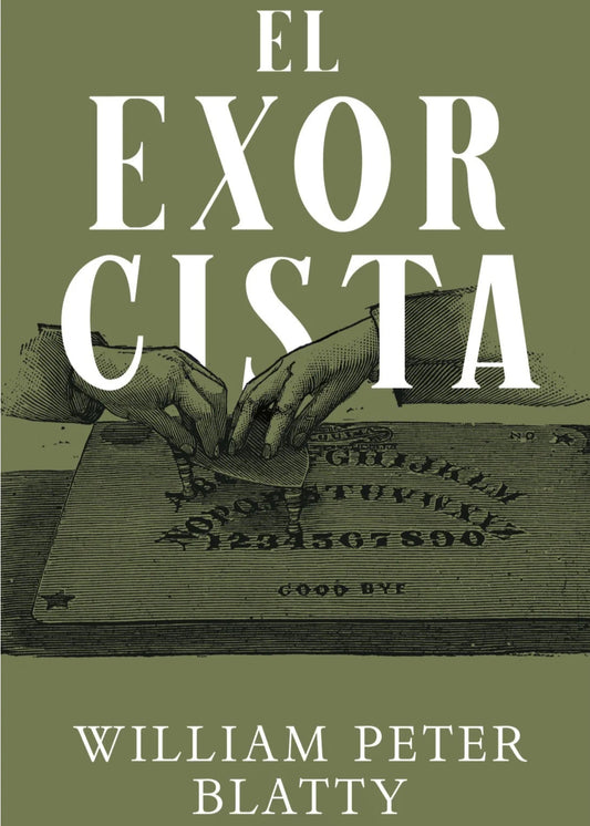 El exorcista (Del bestseller al blockbuster 3)
