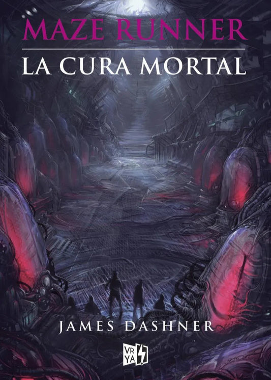 La cura mortal (The Maze Runner #3 )
