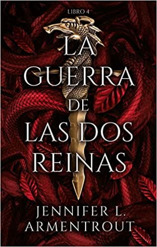 The War of the Two Queens (Of Blood and Ashes 4)