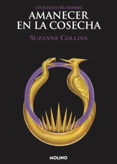 Amanecer en la cosecha (Los Juegos del Hambre 0.5)