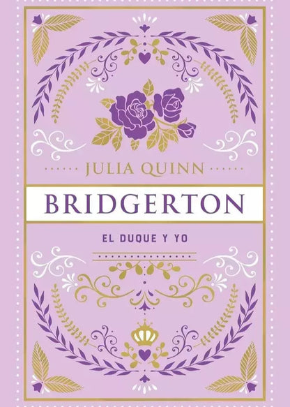 El duque y yo (Bridgerton #1)