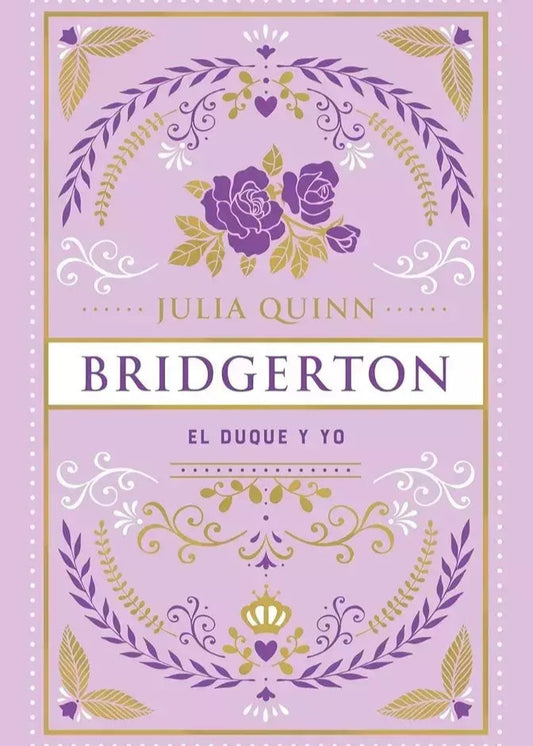El duque y yo (Bridgerton #1)