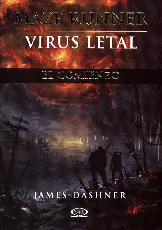 Virus letal - El comienzo (The Maze Runner #0.4)